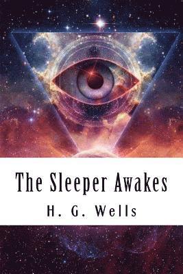 bokomslag The Sleeper Awakes