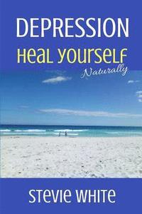 bokomslag Depression: Heal Yourself Naturally