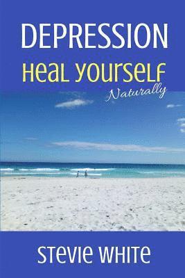 bokomslag Depression: Heal Yourself Naturally