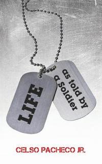 bokomslag Life: as told by a Soldier