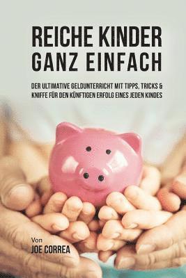 Reiche Kinder ganz einfach 1