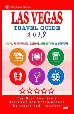 bokomslag Las Vegas Travel Guide 2019: Shops, Restaurants, Casinos, Attractions & Nightlife in Las Vegas, Nevada (City Travel Guide 2019)
