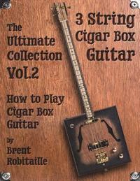 bokomslag Cigar Box Guitar - The Ultimate Collection Volume Two