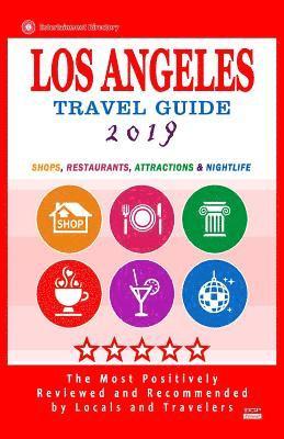 bokomslag Los Angeles Travel Guide 2019: Shops, Restaurants, Arts, Entertainment and Nightlife in Los Angeles, California (City Travel Guide 2019)