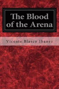 bokomslag The Blood of the Arena