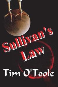 bokomslag Sullivan's Law: Life is a crap shoot, but you have to roll the dice