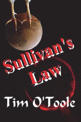 Tim Otoole - Sullivan's Law: Life is a crap shoot, but you have to roll the dice, Häftad