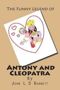 bokomslag The funny legend of Antony and Cleopatra