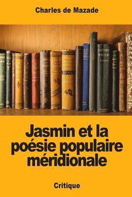 Jasmin et la poésie populaire méridionale 1