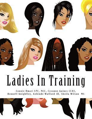 Ladies In Training: Lets Get LIT 1