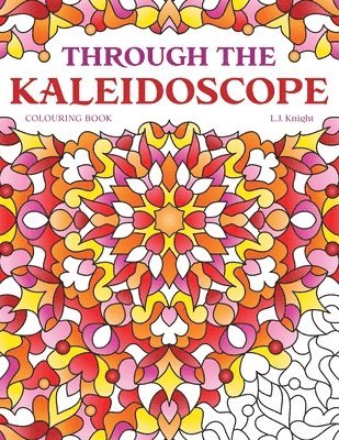 bokomslag Through the Kaleidoscope Colouring Book