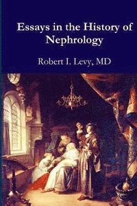 bokomslag Essays in the History of Nephrology