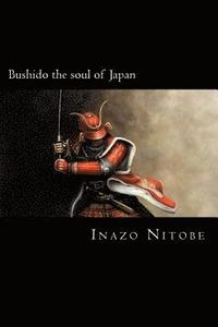 bokomslag Bushido the soul of Japan