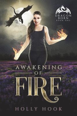 bokomslag Awakening of Fire (Dragon Born, #1)