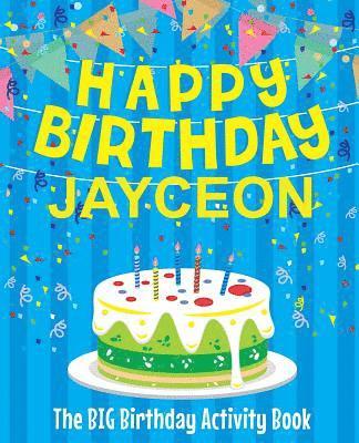 bokomslag Happy Birthday Jayceon - The Big Birthday Activity Book: Personalized Children's Activity Book