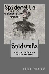 bokomslag Spiderella and the Pantomime Villain Academy