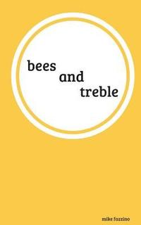 bokomslag Bees and Treble