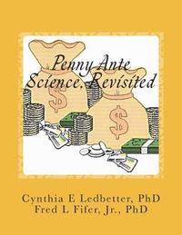 bokomslag Penny Ante Science, Revisited