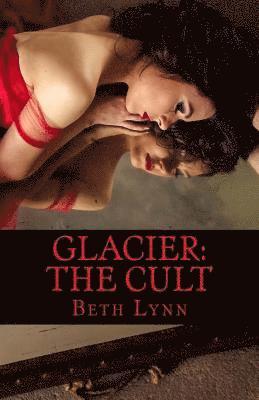 Glacier: The Cult 1