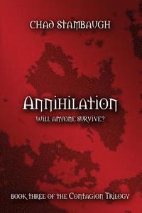 bokomslag Annihilation: Will Anyone Survive?