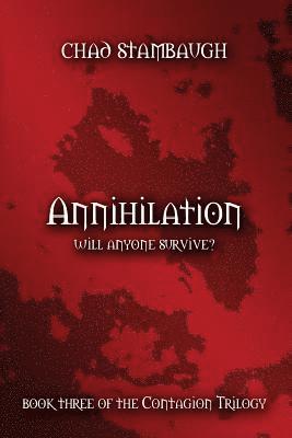 bokomslag Annihilation: Will Anyone Survive?