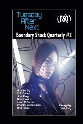 Leah Cutter, M. L. Buchman - Tuesday After Next: Boundary Shock Quarterly #2, Häftad