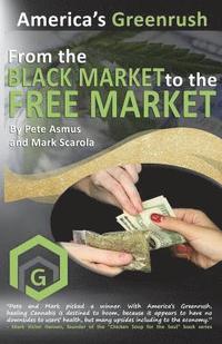bokomslag America's GreenRush: From the Black Market to the Free Market
