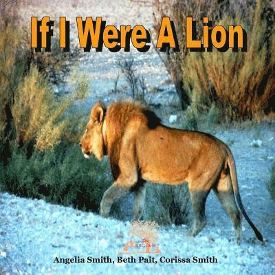 If I Were A Lion 1