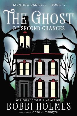 Anna J. McIntyre - The Ghost of Second Chances, Häftad