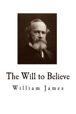 The Will to Believe 1