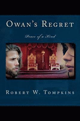 Robert W. Tompkins - Owan's Regret: Peace of a Kind, Häftad