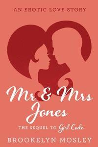 bokomslag Mr. & Mrs. Jones: An Erotic Love Story