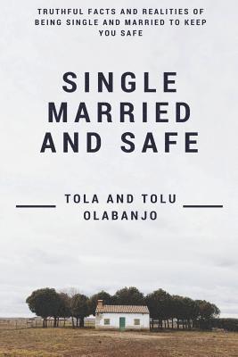 Single Married and Safe 1