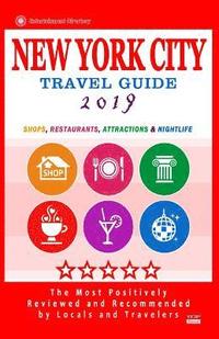 bokomslag New York City Travel Guide 2019: Shops, Restaurants, Entertainment and Nightlife in New York (City Travel Guide 2019).