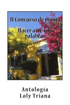 Dolores Triana - II Concurso hacer arte con palabras: Antologia, Häftad