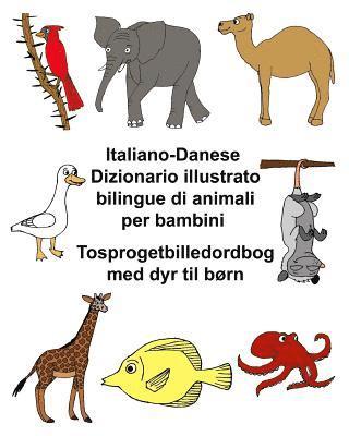 bokomslag Italiano-Danese Dizionario illustrato bilingue di animali per bambini Tosprogetbilledordbog med dyr til børn