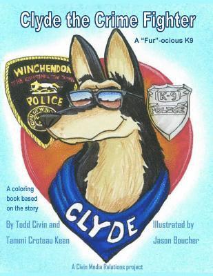 Clyde the Fur-ocious K9 Crime Fighter Coloring Book 1
