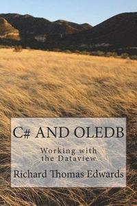 bokomslag C# and Oledb: Working with the Dataview
