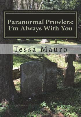 bokomslag Paranormal Prowlers: I'm Always With You