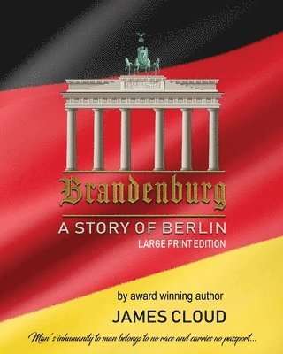 Brandenburg: A Story of Berlin - Large Print Edition 1