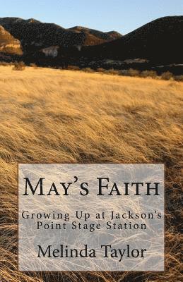 bokomslag May's Faith: Growing Up at Jackson's Point Stage Station