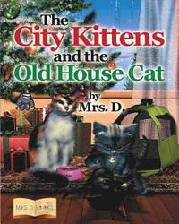 bokomslag City Kittens and the Old House Cat