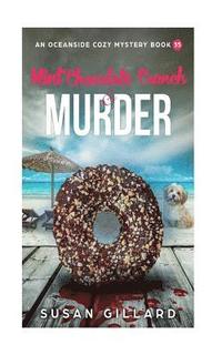 bokomslag Mint Chocolate Crunch & Murder: An Oceanside Cozy Mystery - Book 35