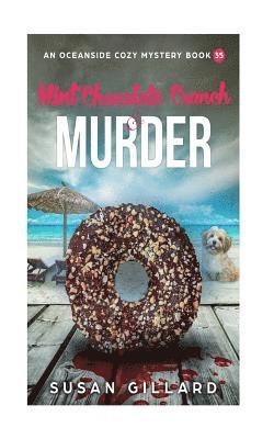 Mint Chocolate Crunch & Murder: An Oceanside Cozy Mystery - Book 35 1