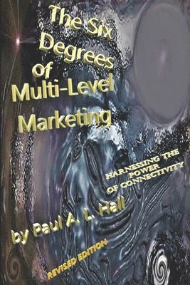 Six Degrees of Multi-Level Marketing 1