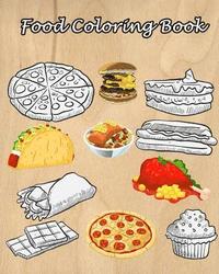 bokomslag Food Coloring Book: Easy Coloring Pages for Little Hands with Thick Lines, Fun Early Learning! (Super Cute Food & Dessert)