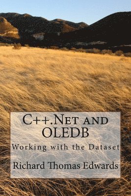C++.Net and OLEDB: Working with the Dataset 1
