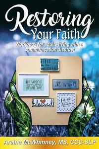 bokomslag Restoring Your Faith (Color Edition): Workbook for Adults Living with a Communication Disorder