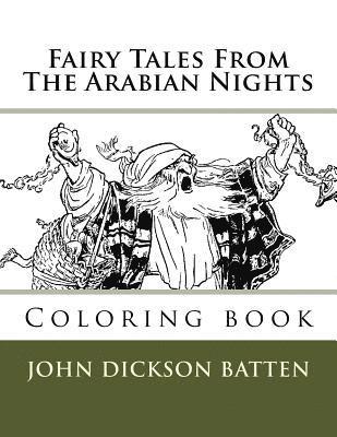 Fairy Tales From The Arabian Nights: Coloring book 1