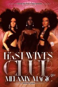 bokomslag First Wives Club Vol.1 Melanin Magic